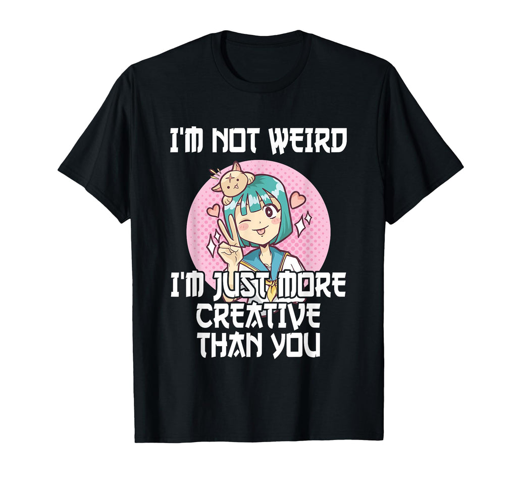 Otaku Im Not Weird Im Just More T-Shirt - Aesthetic Graphic Unisex - T-Shirt, Sweatshirt, Hoodie