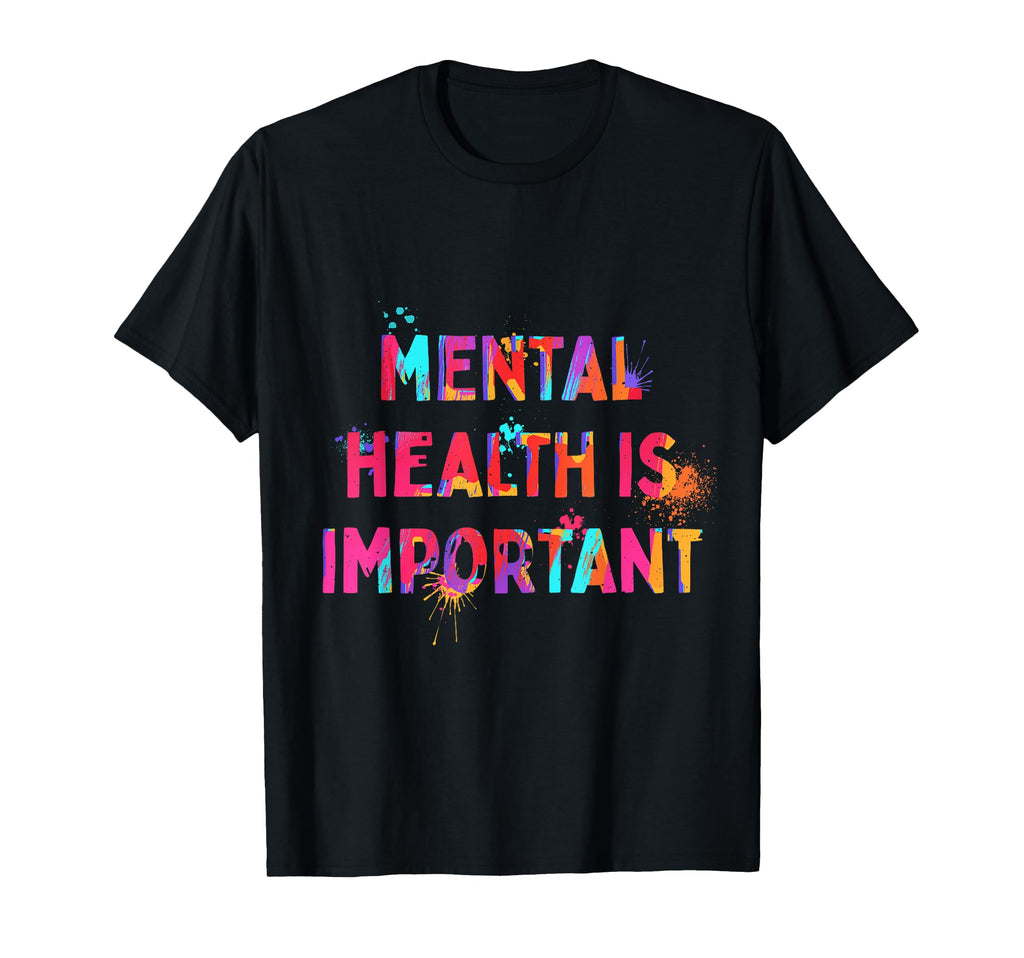Mental Health Is Important Motivation T-Shirt - Aesthetic Graphic Unisex - T-Shirt, Sweatshirt, Hoodie