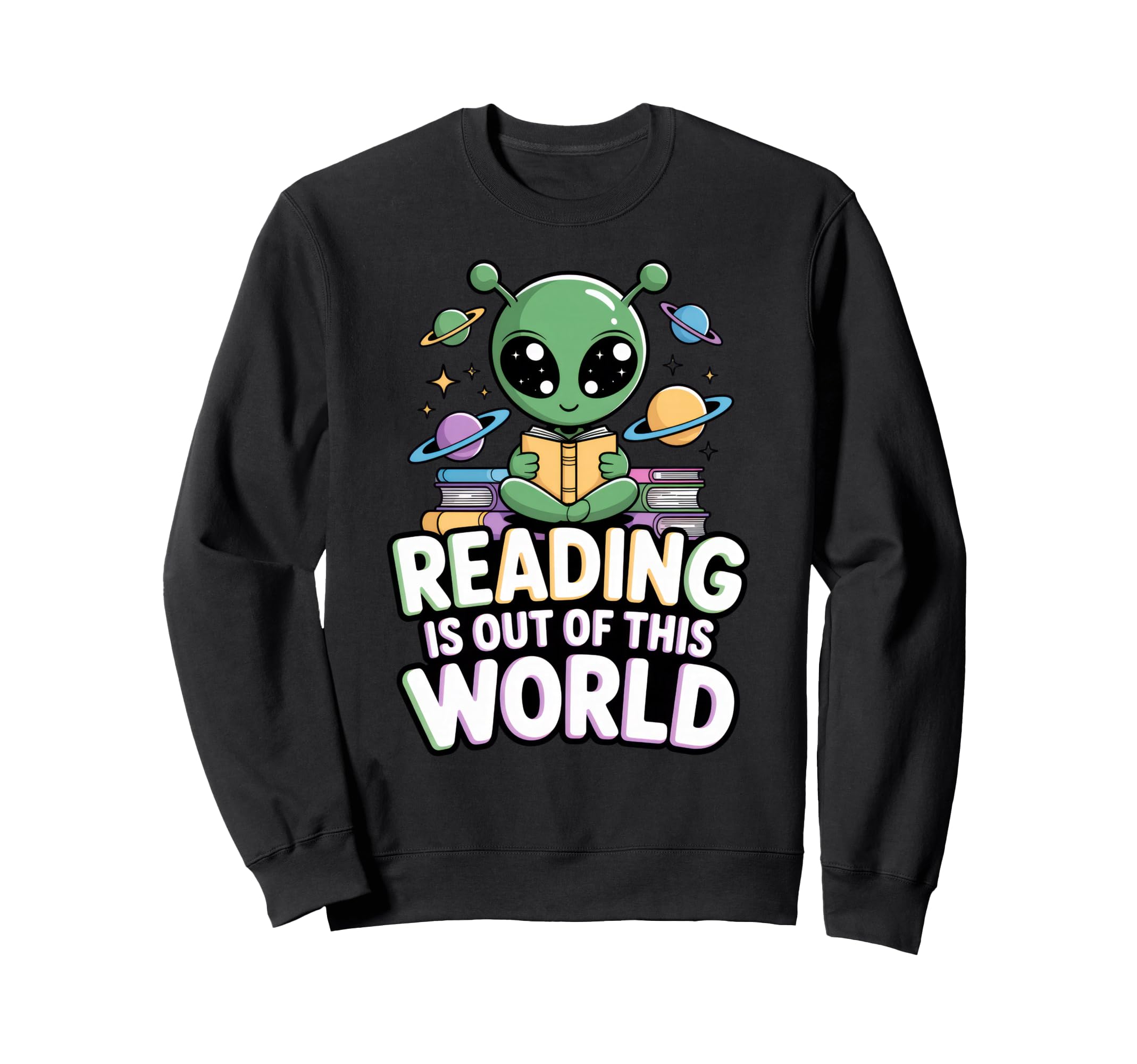 Reading Is Out This World Space Sweatshirt - Trendy Graphic for Adults - T-Shirt, Sweatshirt, Hoodie