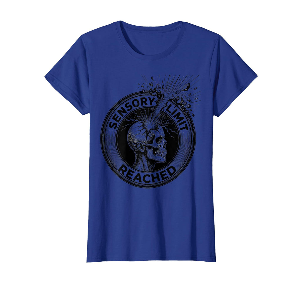 Sensory Limit Reached Overstimulated T-Shirt - Graphic Print Men Women - T-Shirt, Sweatshirt, Hoodie