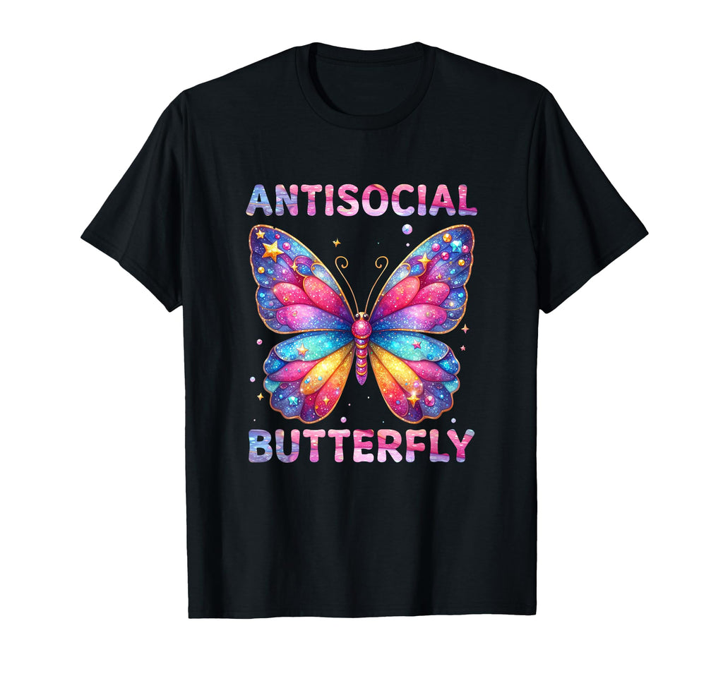 Anti Social Butterfly Social Introvert T-Shirt - Fun Novelty Design Unisex - T-Shirt, Sweatshirt, Hoodie