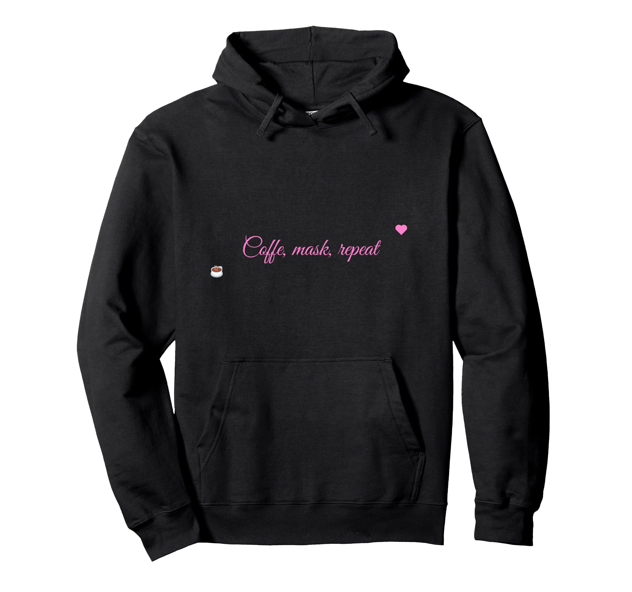 Coffee Mask Repeat Beauty Self Care Hoodie - Aesthetic Graphic Unisex - T-Shirt, Sweatshirt, Hoodie