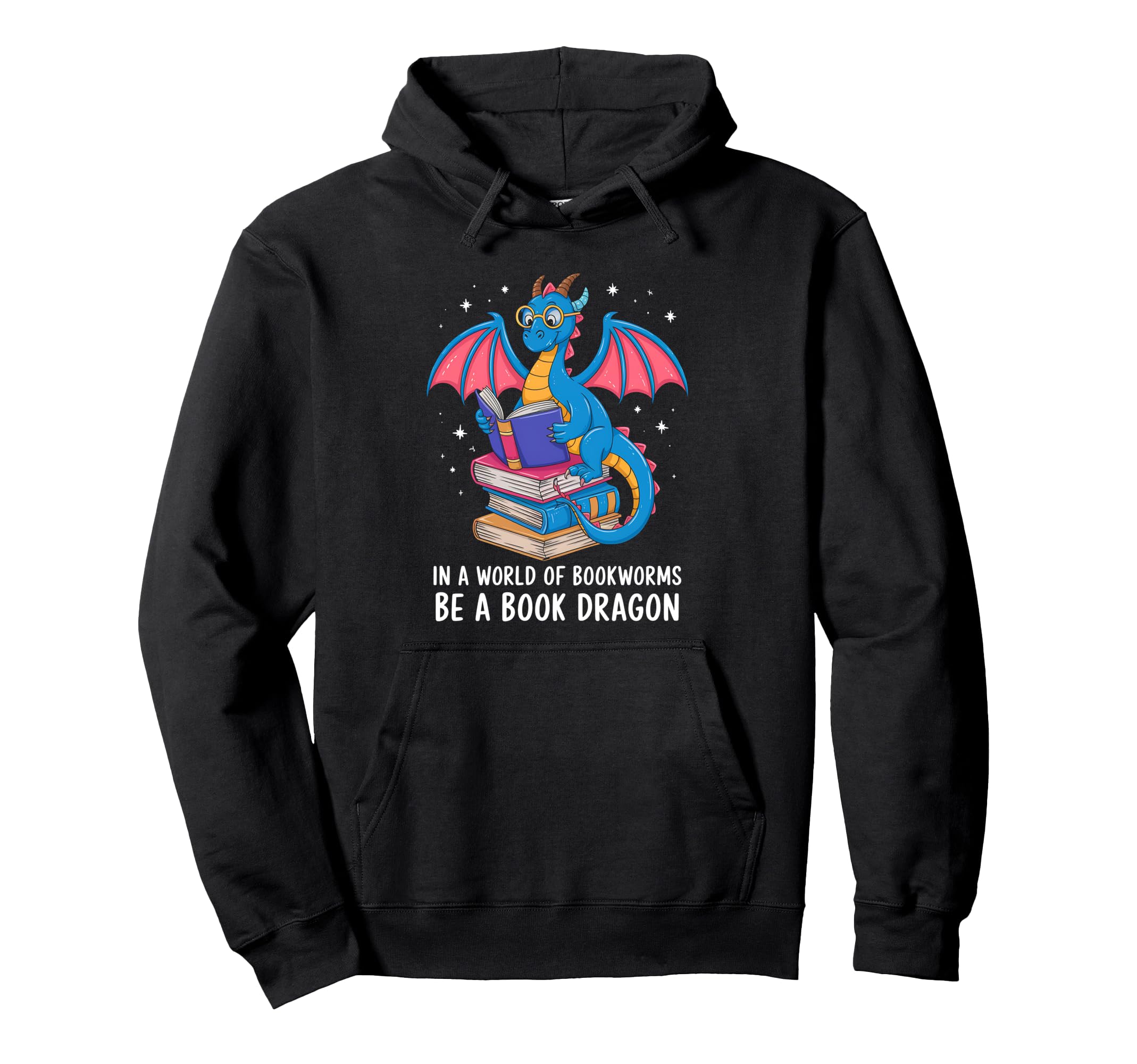 World Full Bookworms Be Book Dragon Hoodie - Streetwear Style for Adults - T-Shirt, Sweatshirt, Hoodie