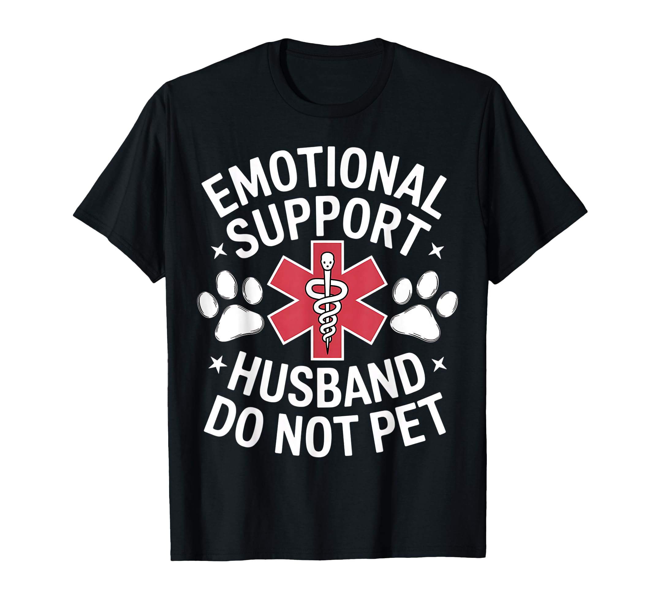 Emotional Support Husband Do Not Pet T-Shirt - Aesthetic Graphic Unisex - T-Shirt, Sweatshirt, Hoodie
