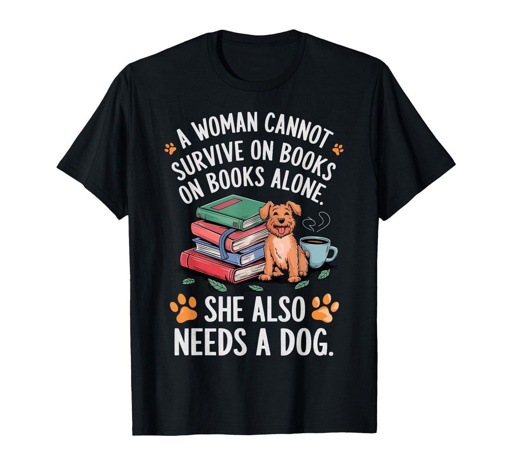 Cannot Survive Books Alone She Also T-Shirt - Custom Art Print Men Women - T-Shirt, Sweatshirt, Hoodie