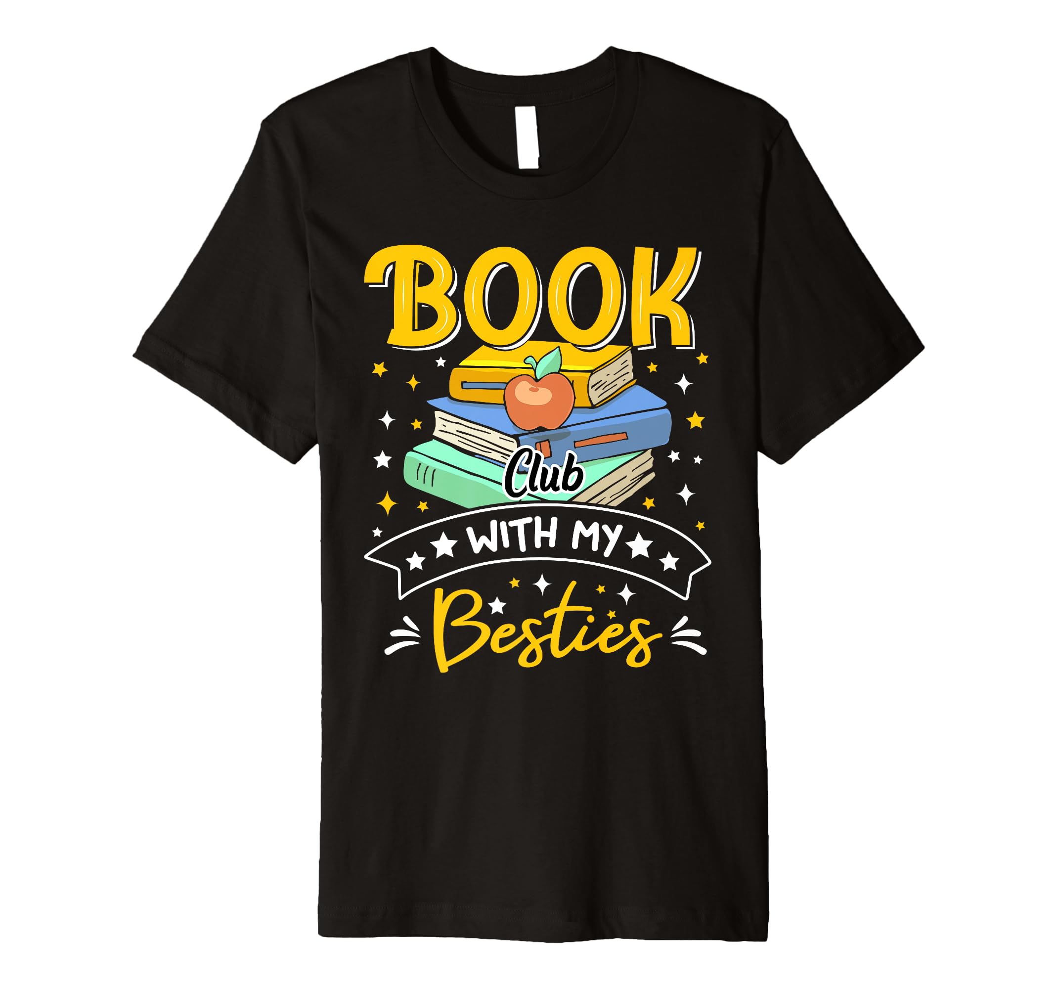 Book Club My Besties Fun T-Shirt - Custom Art Print Men Women - T-Shirt, Sweatshirt, Hoodie