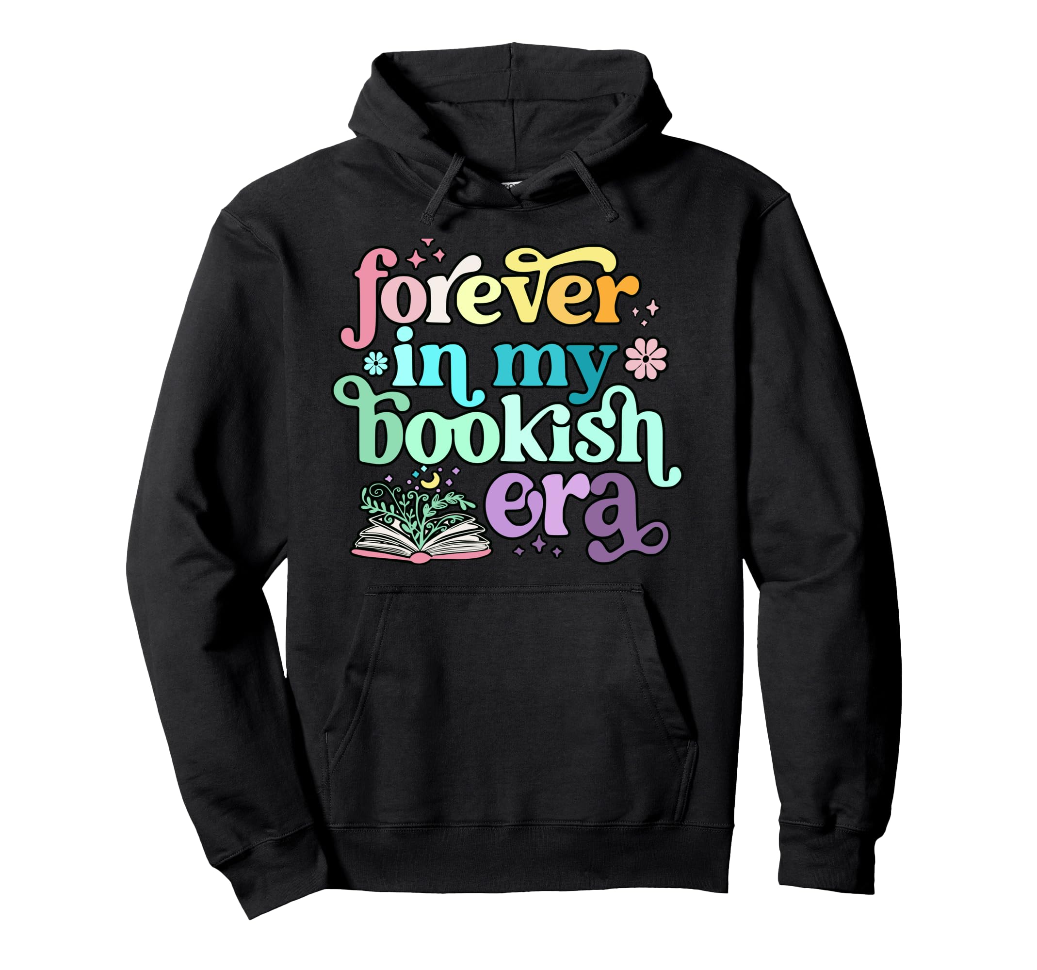Forever My Bookish Era Book Lover Hoodie - Streetwear Style Men Women - T-Shirt, Sweatshirt, Hoodie