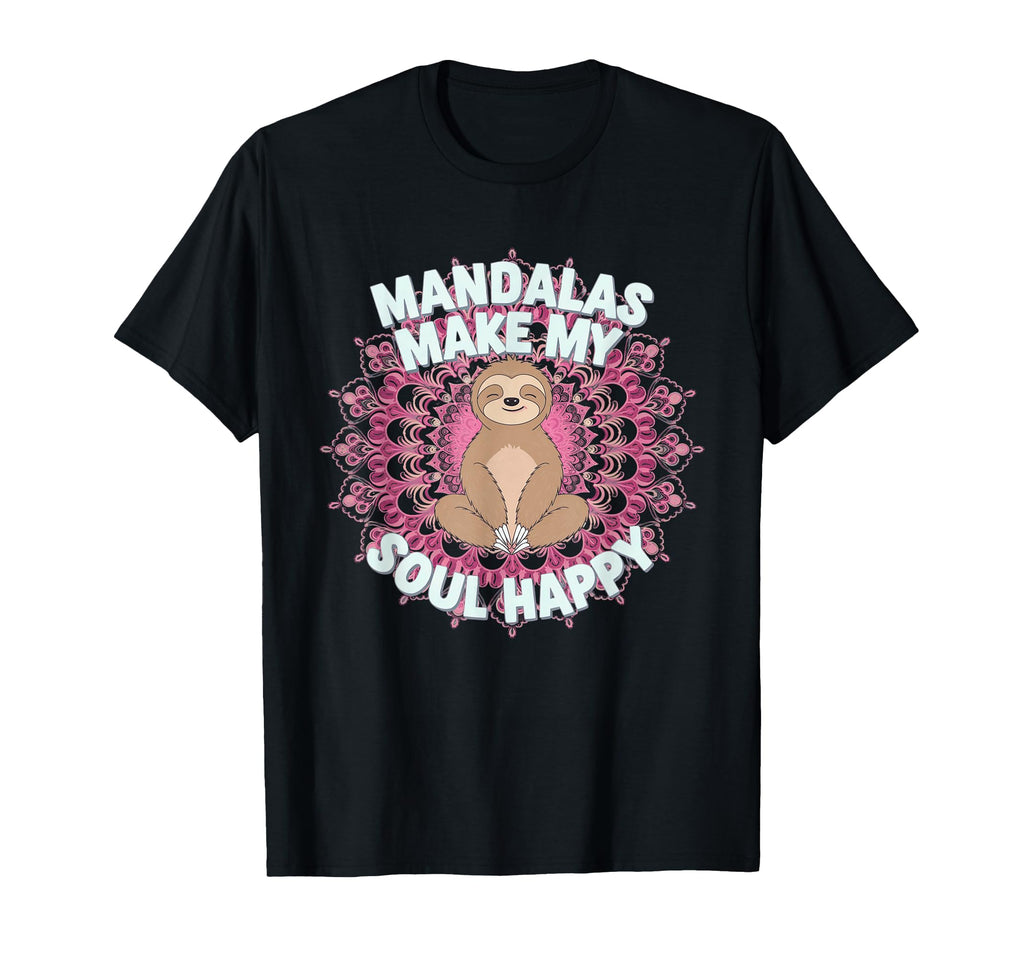 Mandalas Make My Soul Happy T-Shirt - Casual Everyday Wear for Adults - T-Shirt, Sweatshirt, Hoodie