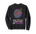 Grow Through What Mental Health Sweatshirt - Aesthetic Graphic for Adults - T-Shirt, Sweatshirt, Hoodie