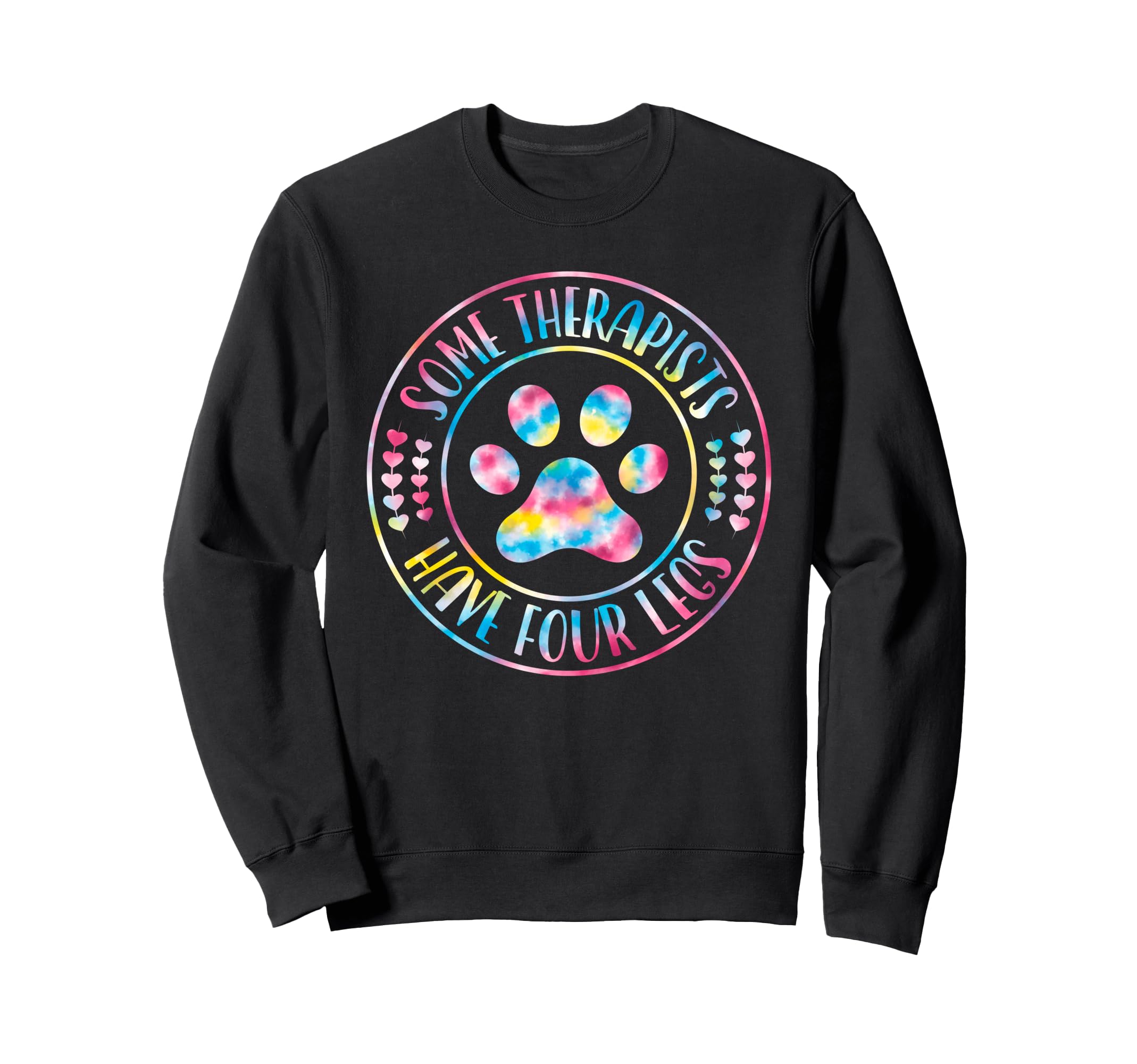 Some Therapists Have Four Legs Funny Sweatshirt - Minimalist Print Unisex - T-Shirt, Sweatshirt, Hoodie