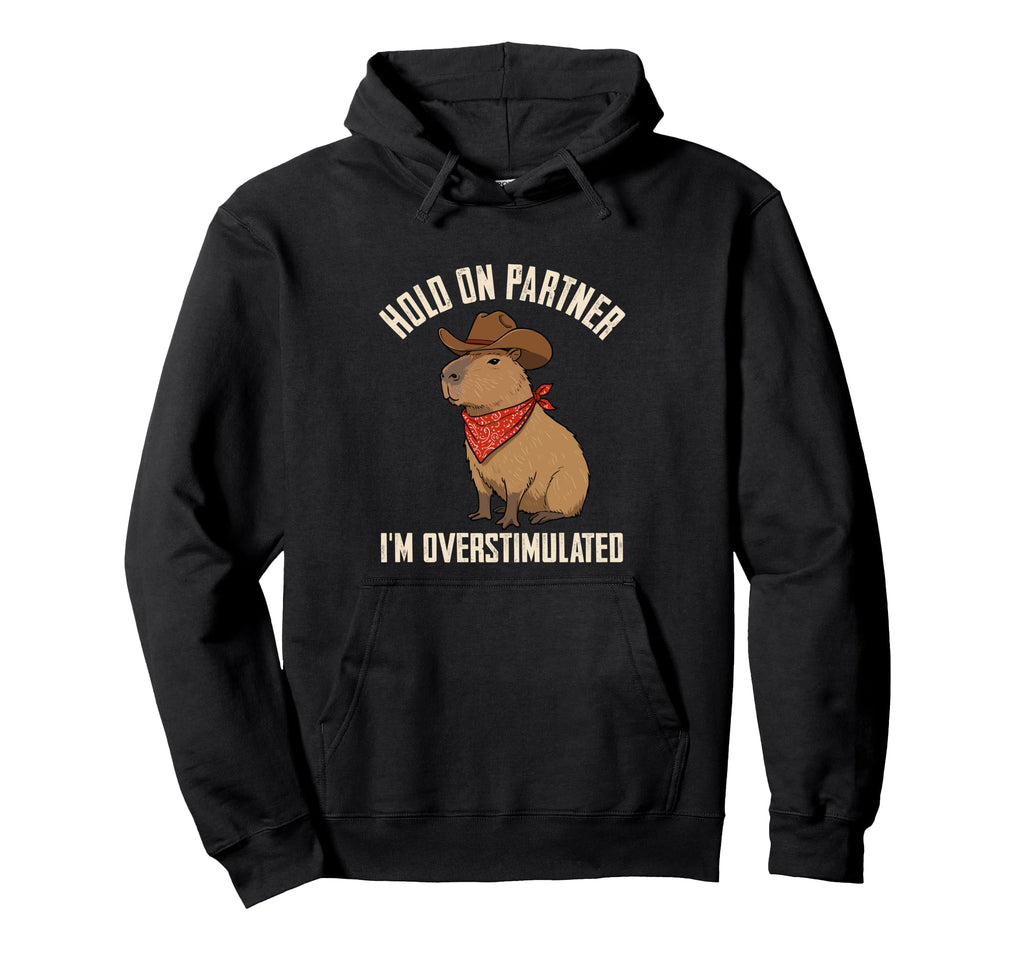 Overstimulated Capybara Meme Western Joke Hoodie - Minimalist Print Unisex - T-Shirt, Sweatshirt, Hoodie