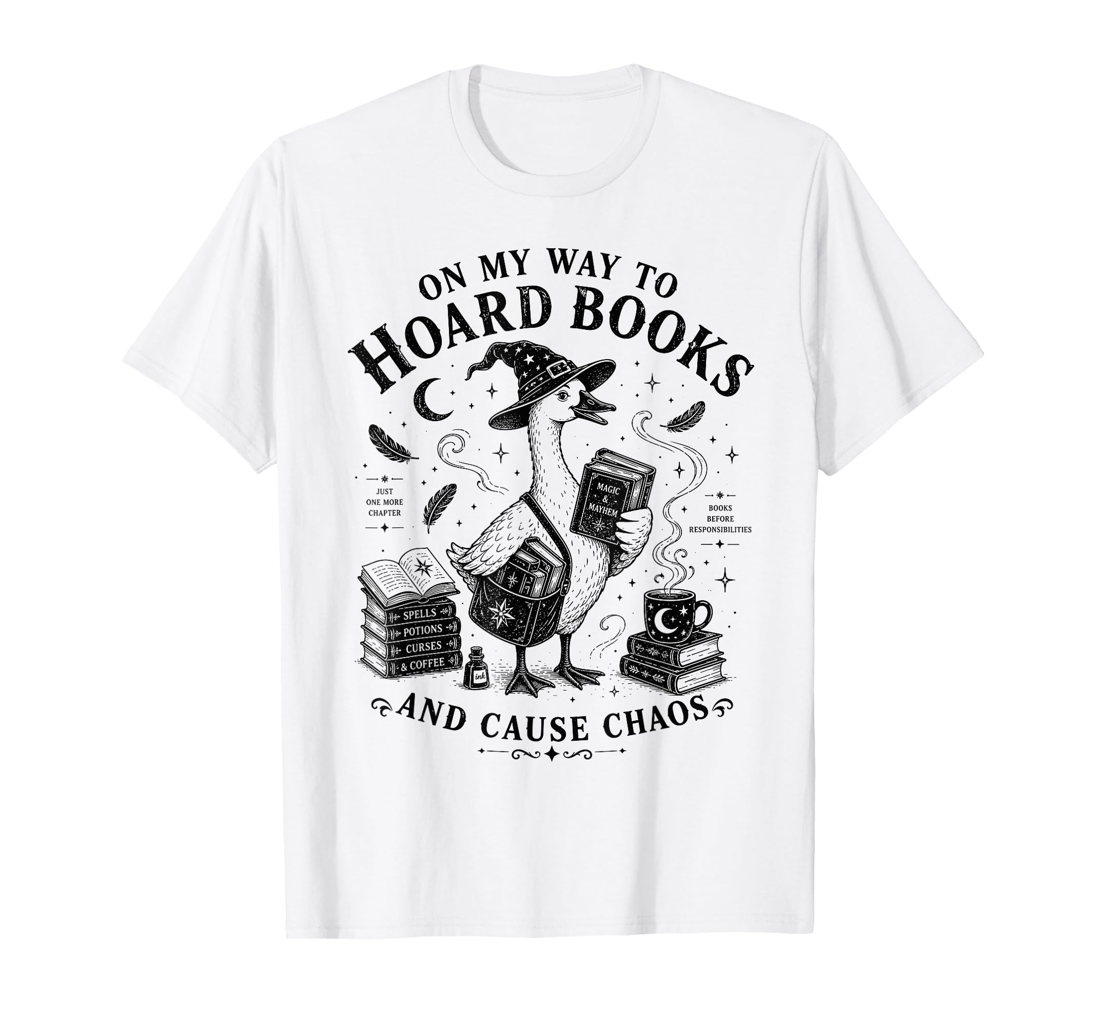 My Way To Hoard Books And Cause Chaos T-Shirt - Trendy Graphic for Adults - T-Shirt, Sweatshirt, Hoodie