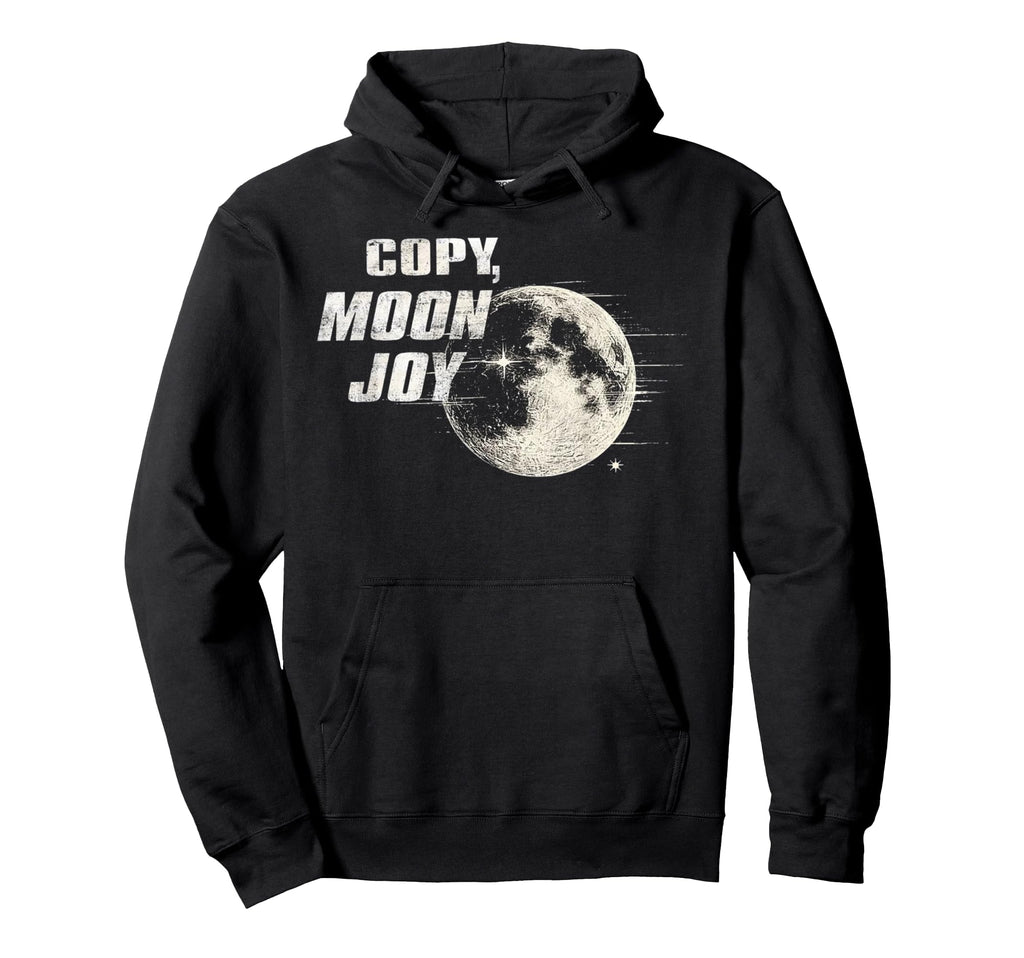 Copy Moon Joy Hoodie - Unique Graphic for Adults - T-Shirt, Sweatshirt, Hoodie