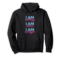 Inspirational Motivational I Am Worthy Hoodie - Unique Graphic Men Women - T-Shirt, Sweatshirt, Hoodie
