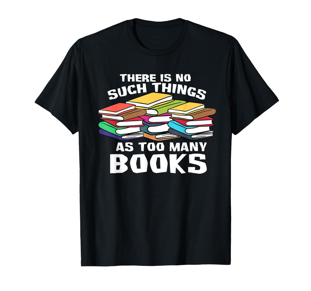 Bibliophile Gifts Bookworm No Such T-Shirt - Custom Art Print Men Women - T-Shirt, Sweatshirt, Hoodie