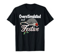 Overstimulated But Festive Opossum T-Shirt - Fun Novelty Design Unisex - T-Shirt, Sweatshirt, Hoodie