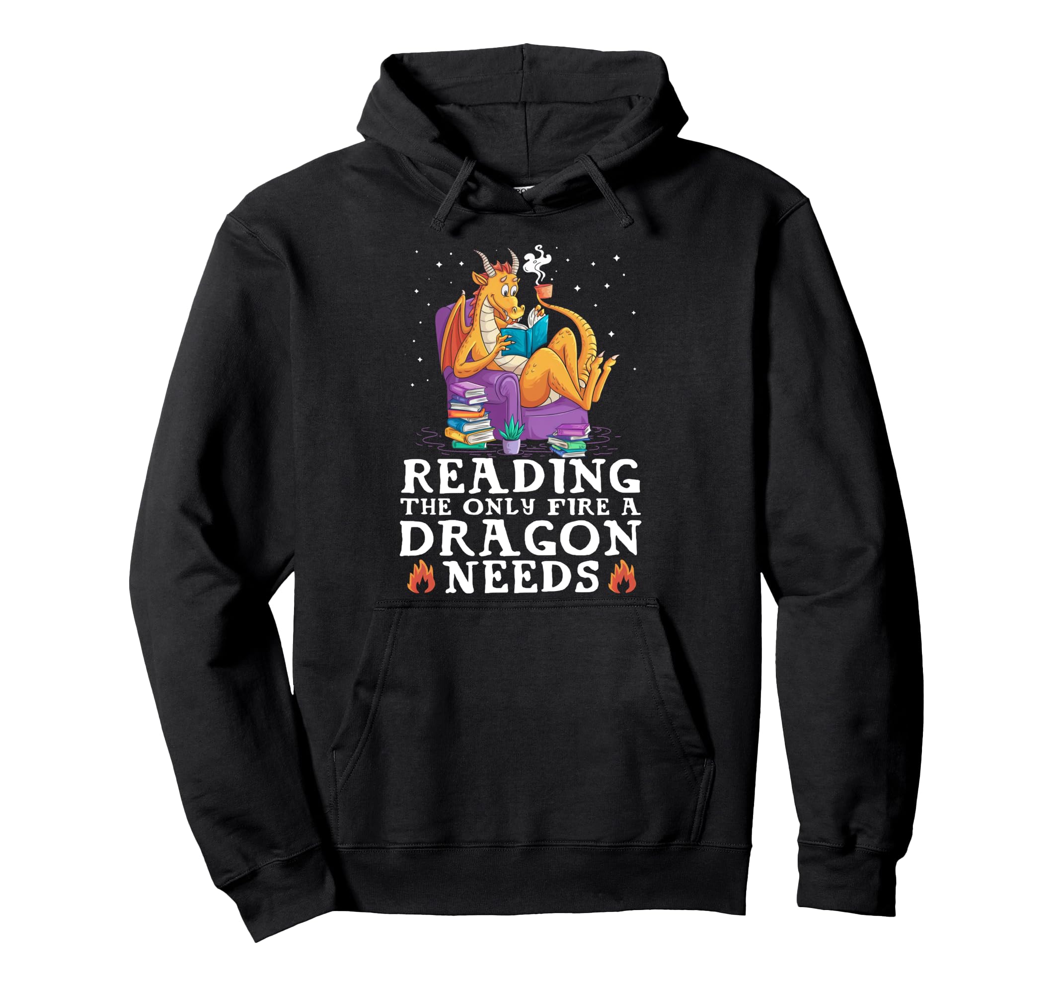 Reading Only Fire Dragon Needs Book Hoodie - Graphic Print for Adults - T-Shirt, Sweatshirt, Hoodie