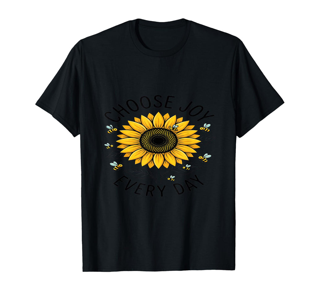 Choose Joy Every Day Sunflowers T-Shirt - Fun Novelty Design for Adults - T-Shirt, Sweatshirt, Hoodie