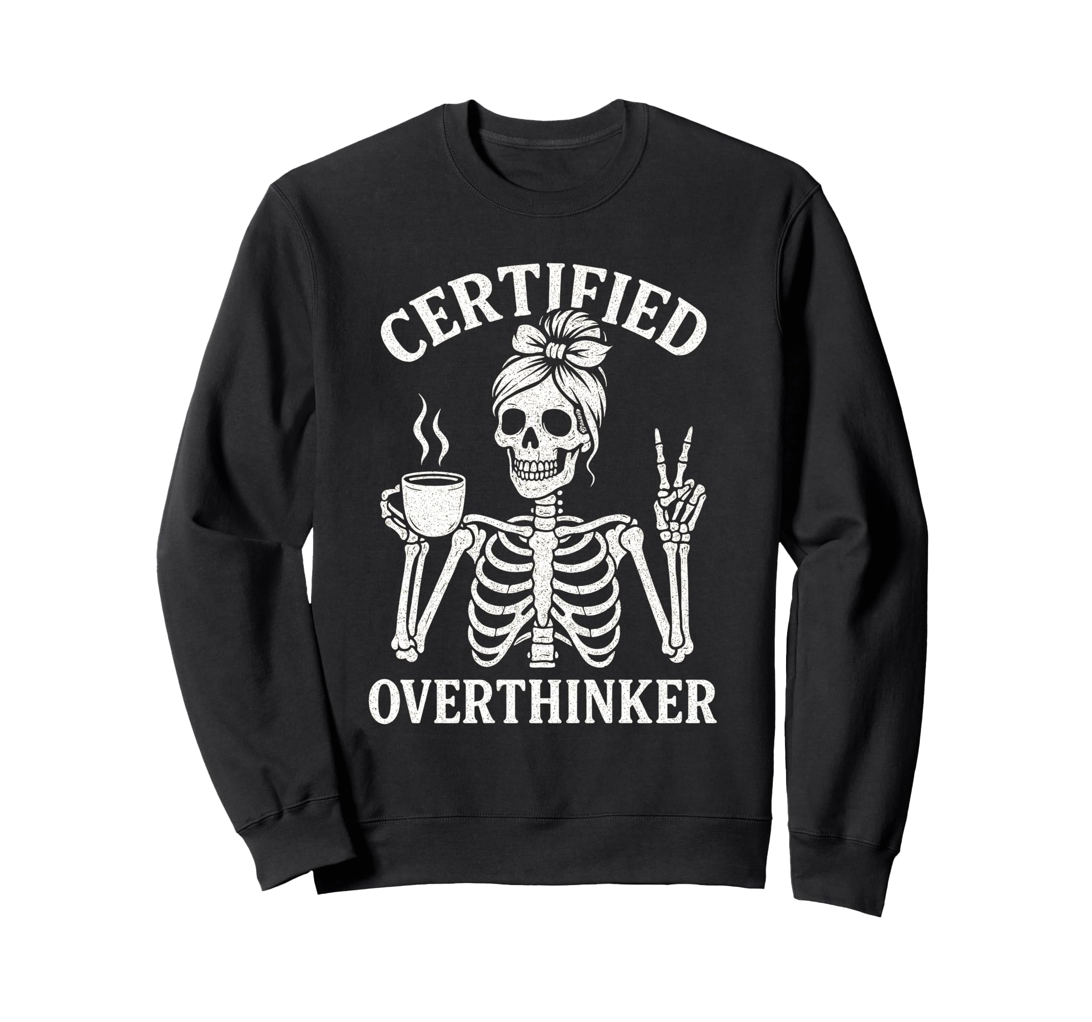 Certified Overthinker Funny Sweatshirt - Fun Novelty Design Men Women - T-Shirt, Sweatshirt, Hoodie