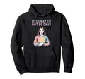St Dymphna Okay To Not Be Okay Y2K Hoodie - Fun Novelty Design for Adults - T-Shirt, Sweatshirt, Hoodie
