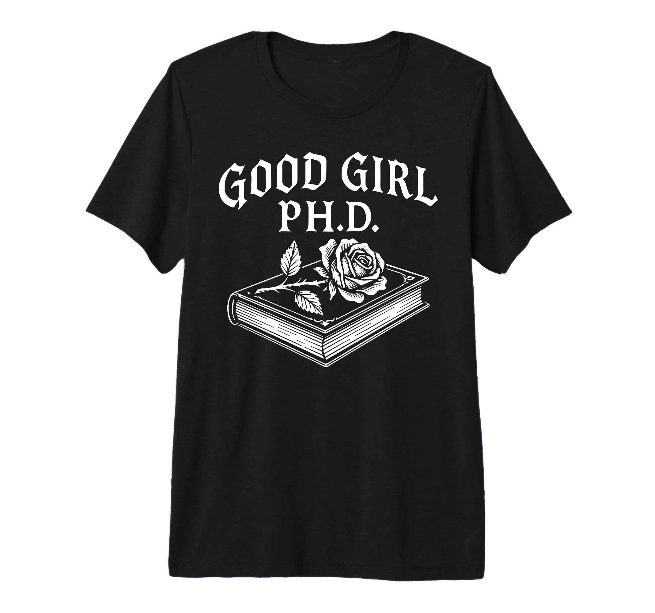 Good Phd Sarcastic Romance Reader T-Shirt - Custom Art Print Unisex - T-Shirt, Sweatshirt, Hoodie