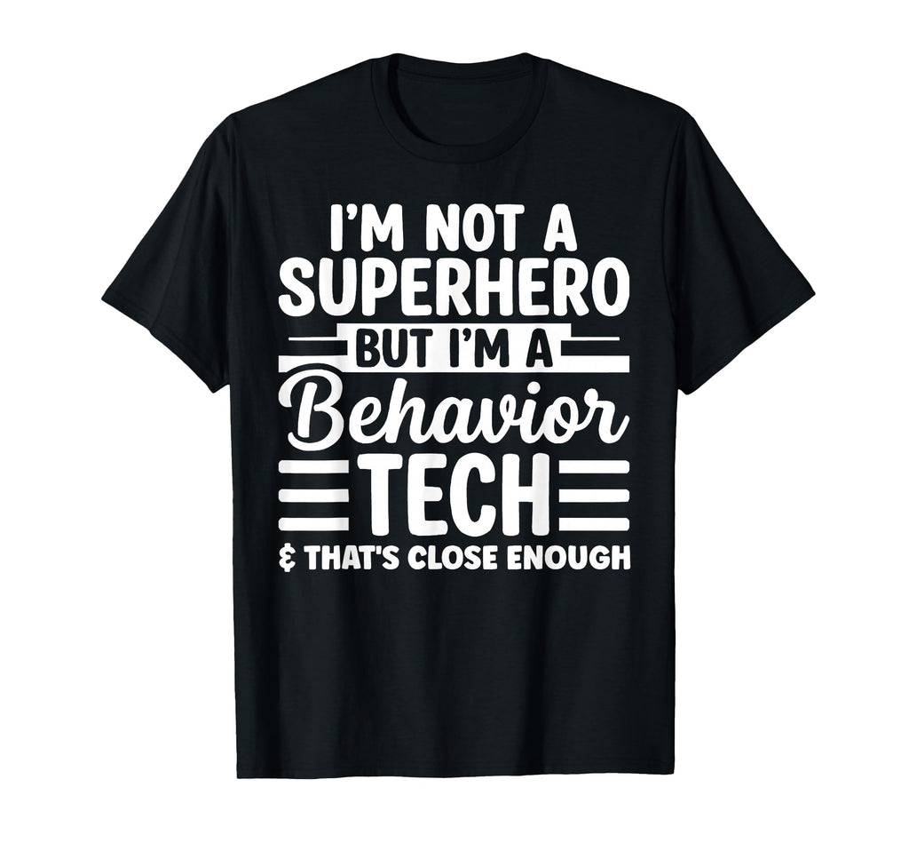 Registered Behavior Technician T-Shirt - Minimalist Print Unisex - T-Shirt, Sweatshirt, Hoodie