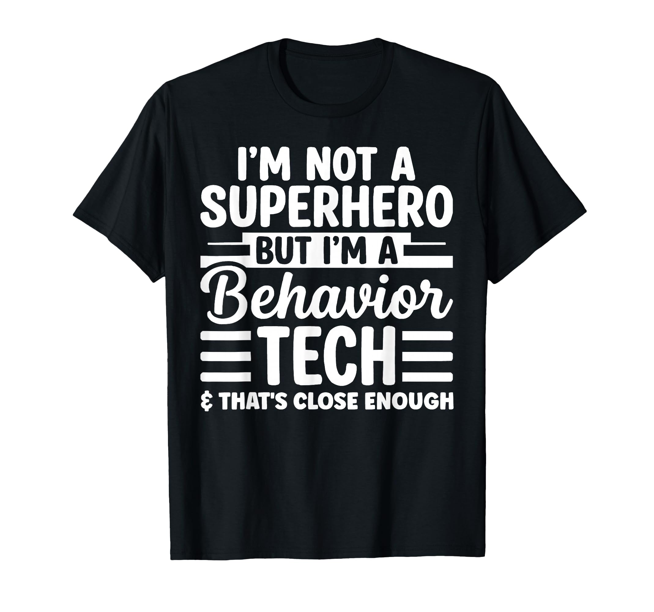 Registered Behavior Technician T-Shirt - Minimalist Print Unisex - T-Shirt, Sweatshirt, Hoodie