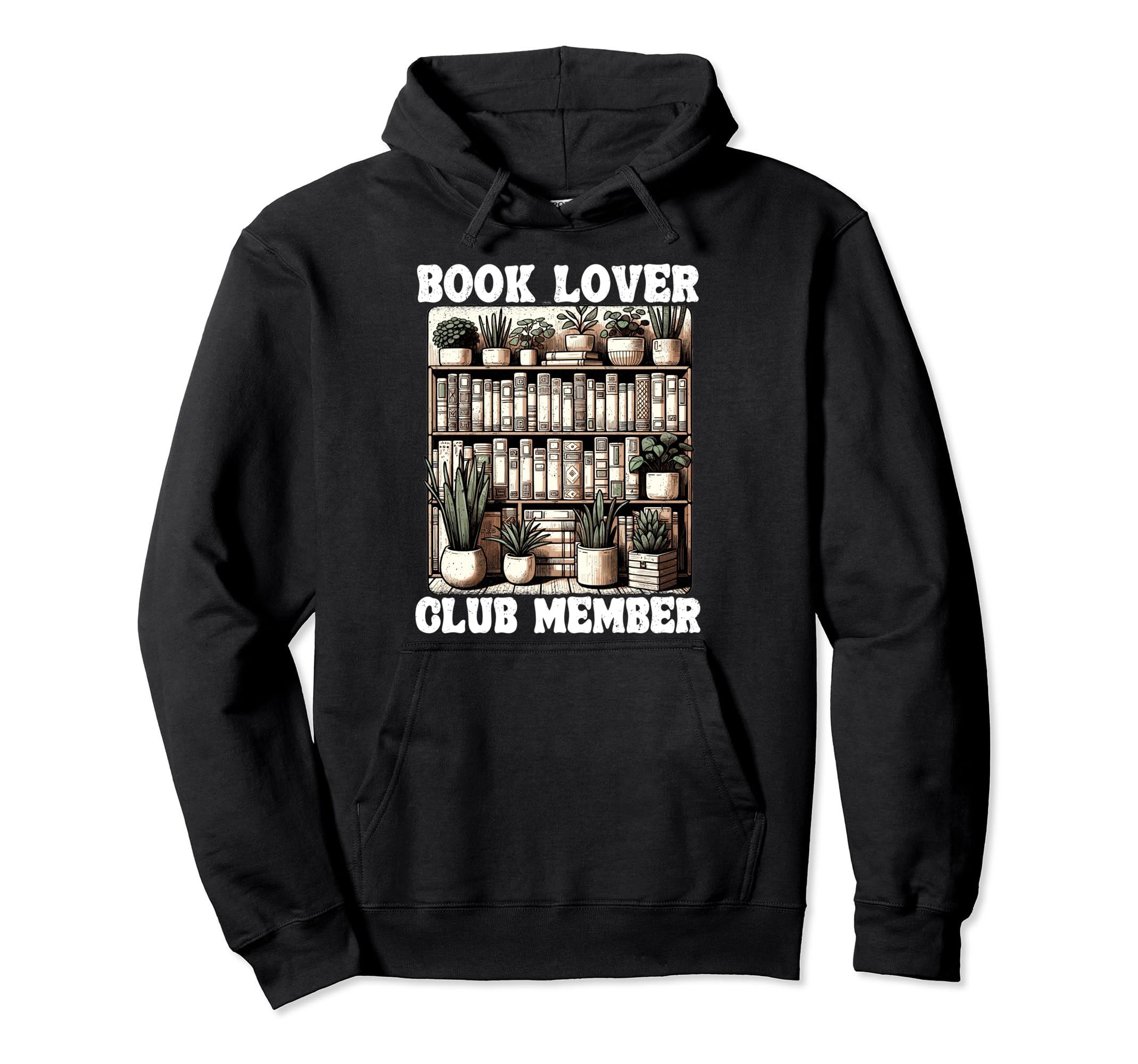 Book Lover Club Member Bookworm Shelf Hoodie - Novelty Apparel Men Women - T-Shirt, Sweatshirt, Hoodie