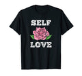 Self Love Rose Flower Yoga Self Care T-Shirt - Streetwear Style for Adults - T-Shirt, Sweatshirt, Hoodie
