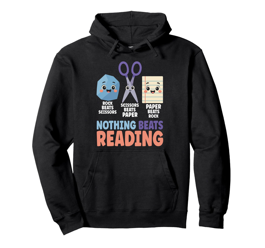 Nothing Beats Book Reading Books Hoodie - Casual Everyday Wear Men Women - T-Shirt, Sweatshirt, Hoodie