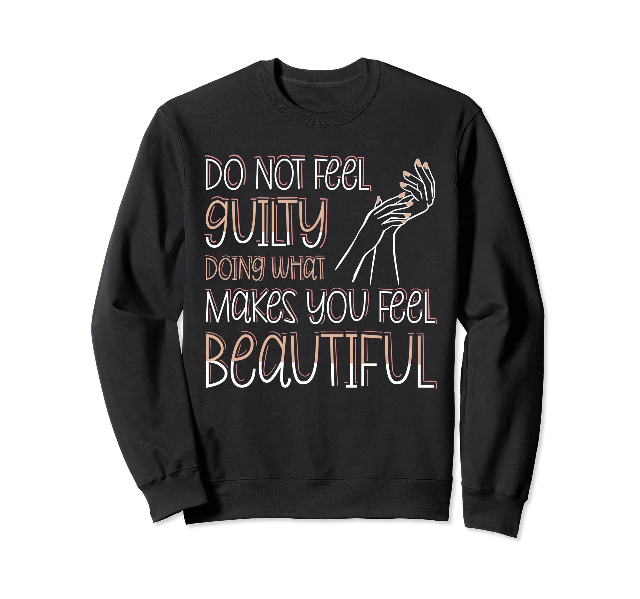 Self Love Positive Sweatshirt - Casual Everyday Wear for Adults - T-Shirt, Sweatshirt, Hoodie