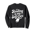 Reading Is My Self Care Cozy Book Sweatshirt - Minimalist Print Men Women - T-Shirt, Sweatshirt, Hoodie