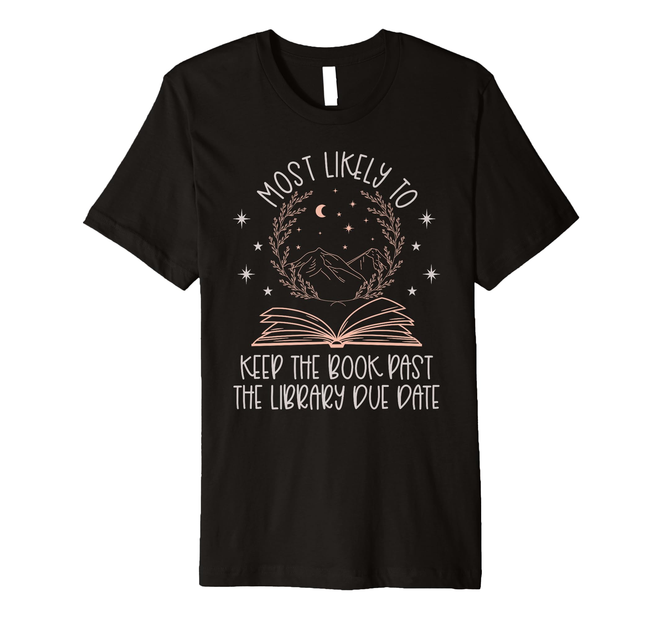 Book Club Shirts Funny Most Likely To T-Shirt - Novelty Apparel Men Women - T-Shirt, Sweatshirt, Hoodie