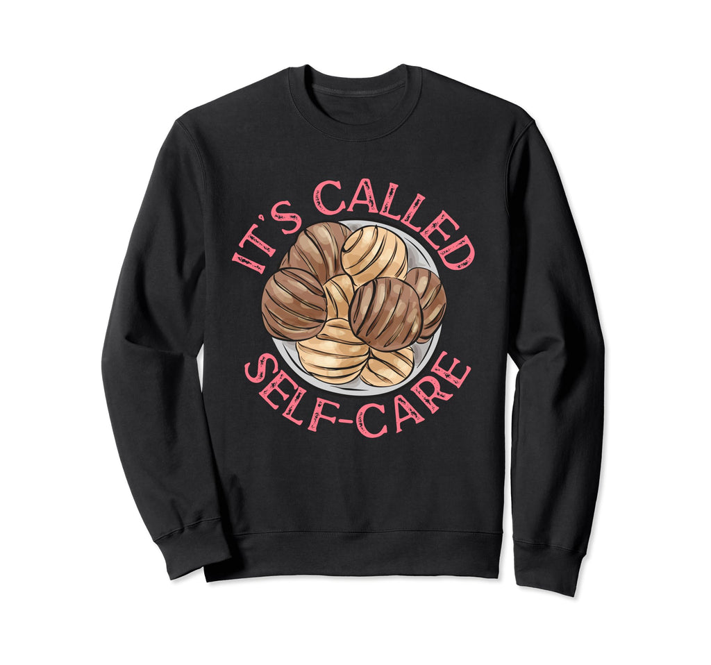 Concha Self Care Hispanic Mexican Pan Sweatshirt - Unique Graphic Unisex - T-Shirt, Sweatshirt, Hoodie