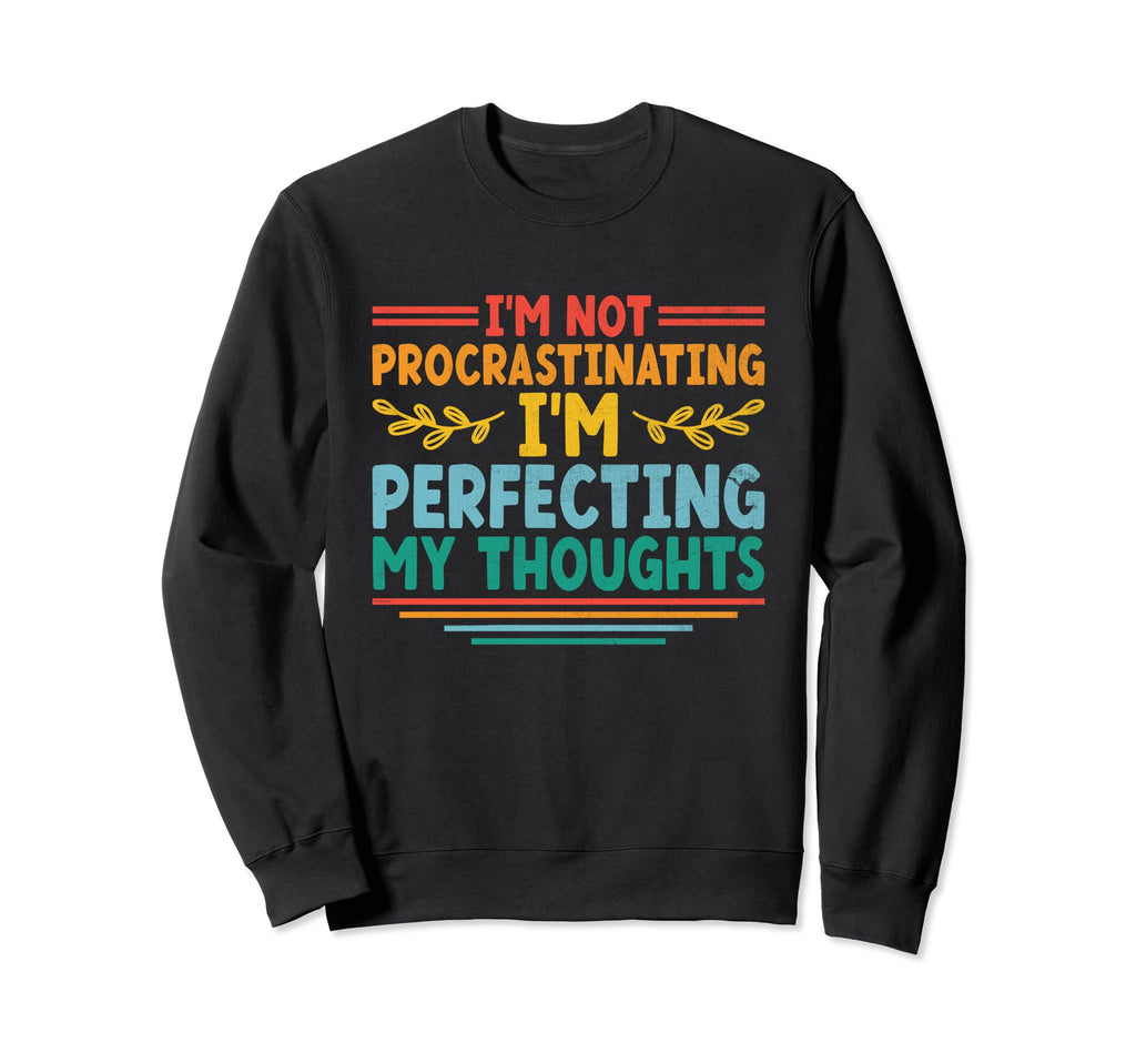 Overthinking Overthinker Funny Sweatshirt - Streetwear Style Men Women - T-Shirt, Sweatshirt, Hoodie