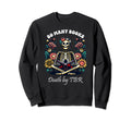 So Many Books Too Little Time Death Sweatshirt - Novelty Apparel Men Women - T-Shirt, Sweatshirt, Hoodie