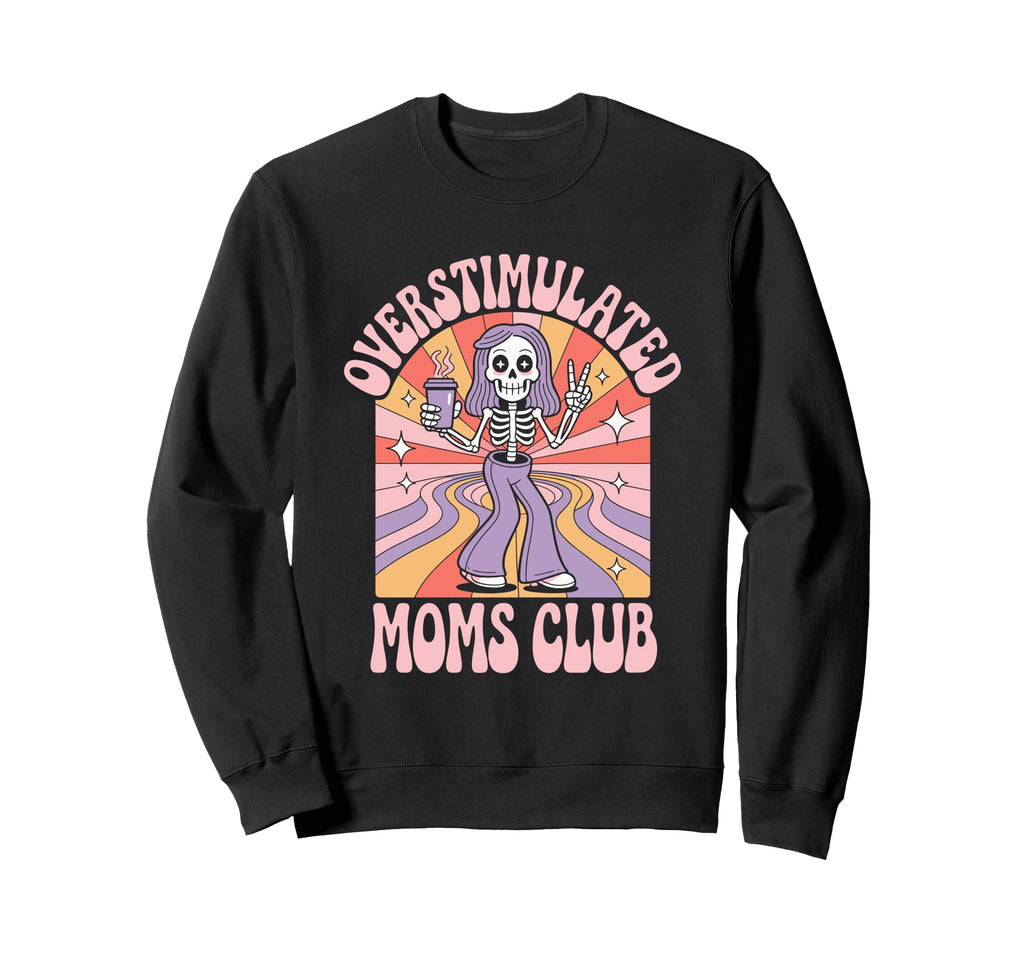 Overstimulated Moms Club Groovy Hoodie - Novelty Apparel for Adults - T-Shirt, Sweatshirt, Hoodie