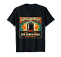 Social Battery Low Power Mode Conserve T-Shirt - Unique Graphic for Adults - T-Shirt, Sweatshirt, Hoodie