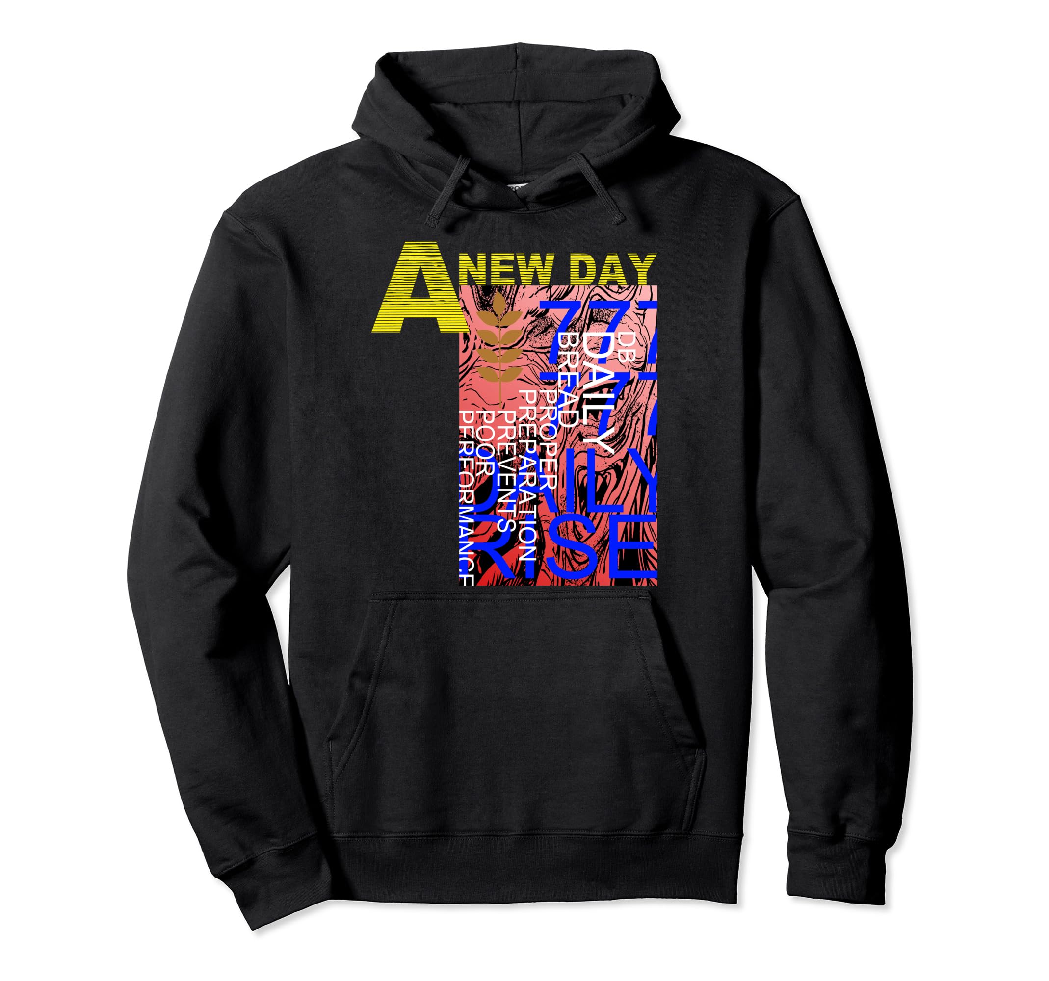 Daily Bread Positive Affirmation To Hoodie - Trendy Graphic for Adults - T-Shirt, Sweatshirt, Hoodie