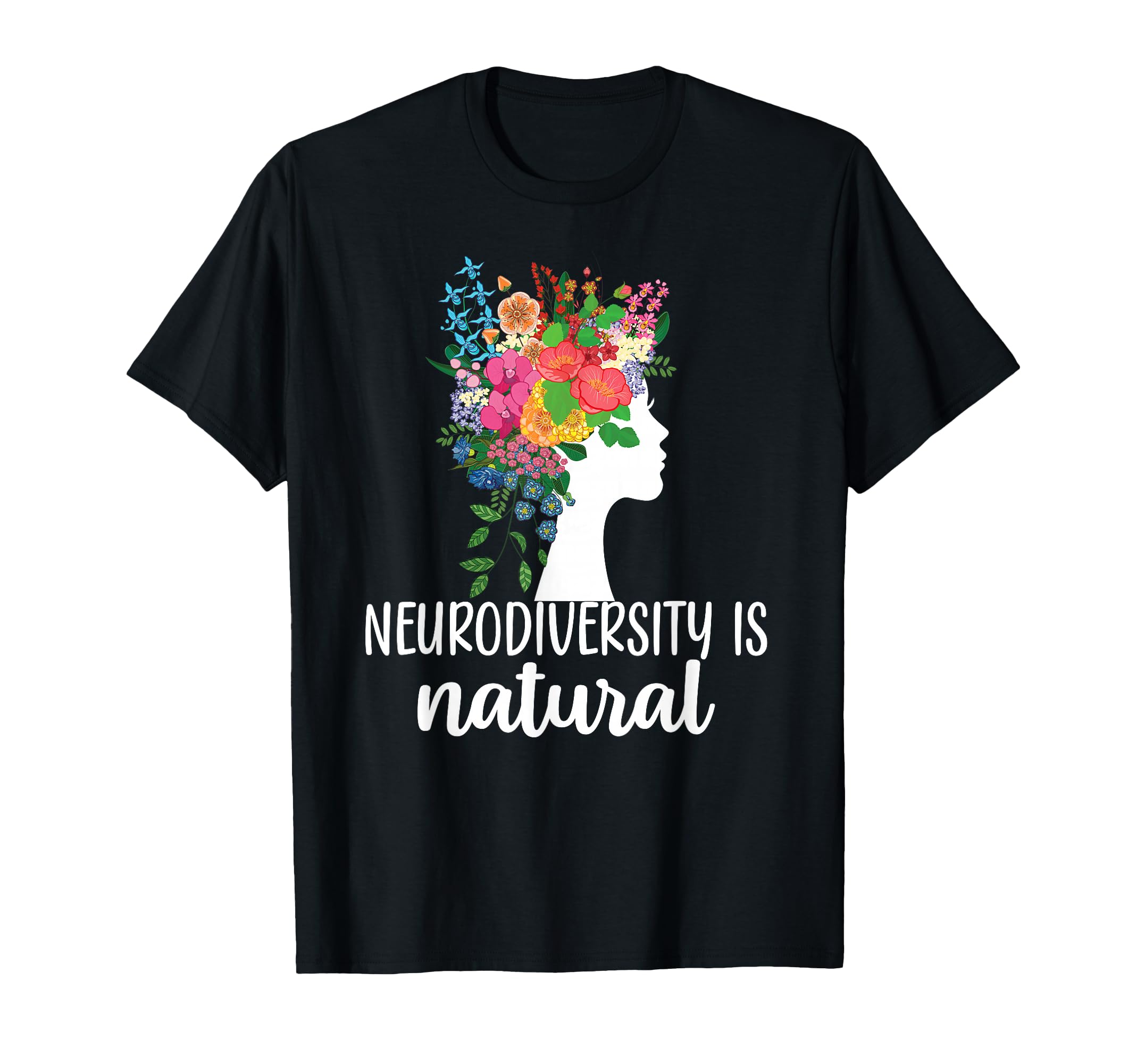 Neurodiversity Is Natural Autism T-Shirt - Unique Graphic for Adults - T-Shirt, Sweatshirt, Hoodie