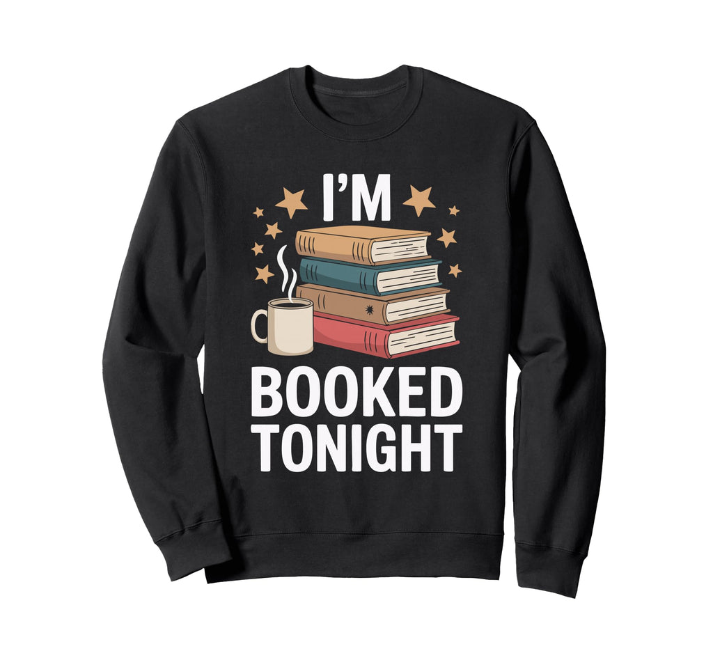 Funny Book Lover Book Reading Coffee Sweatshirt - Unique Graphic Men Women - T-Shirt, Sweatshirt, Hoodie