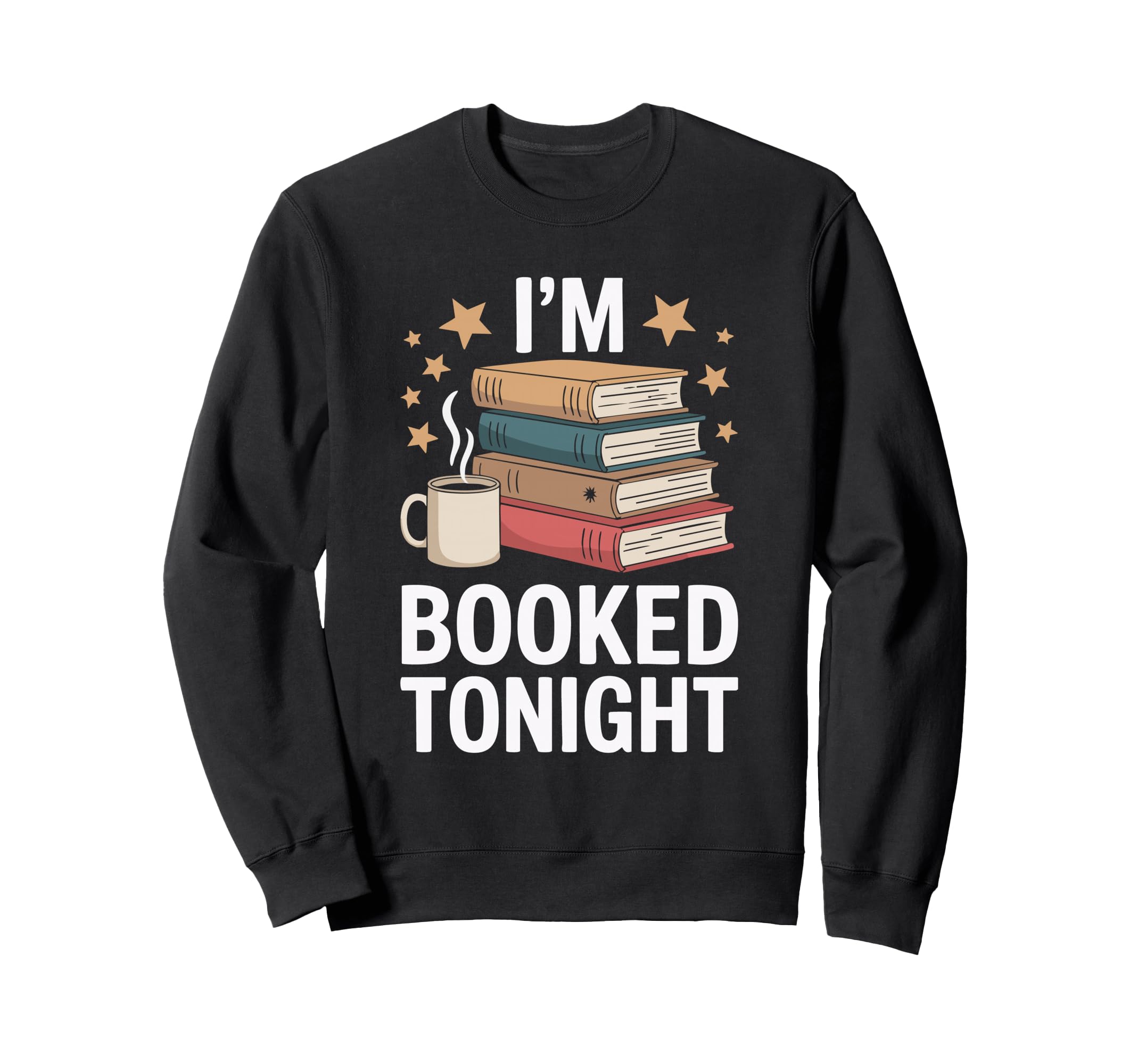 Funny Book Lover Book Reading Coffee Sweatshirt - Unique Graphic Men Women - T-Shirt, Sweatshirt, Hoodie