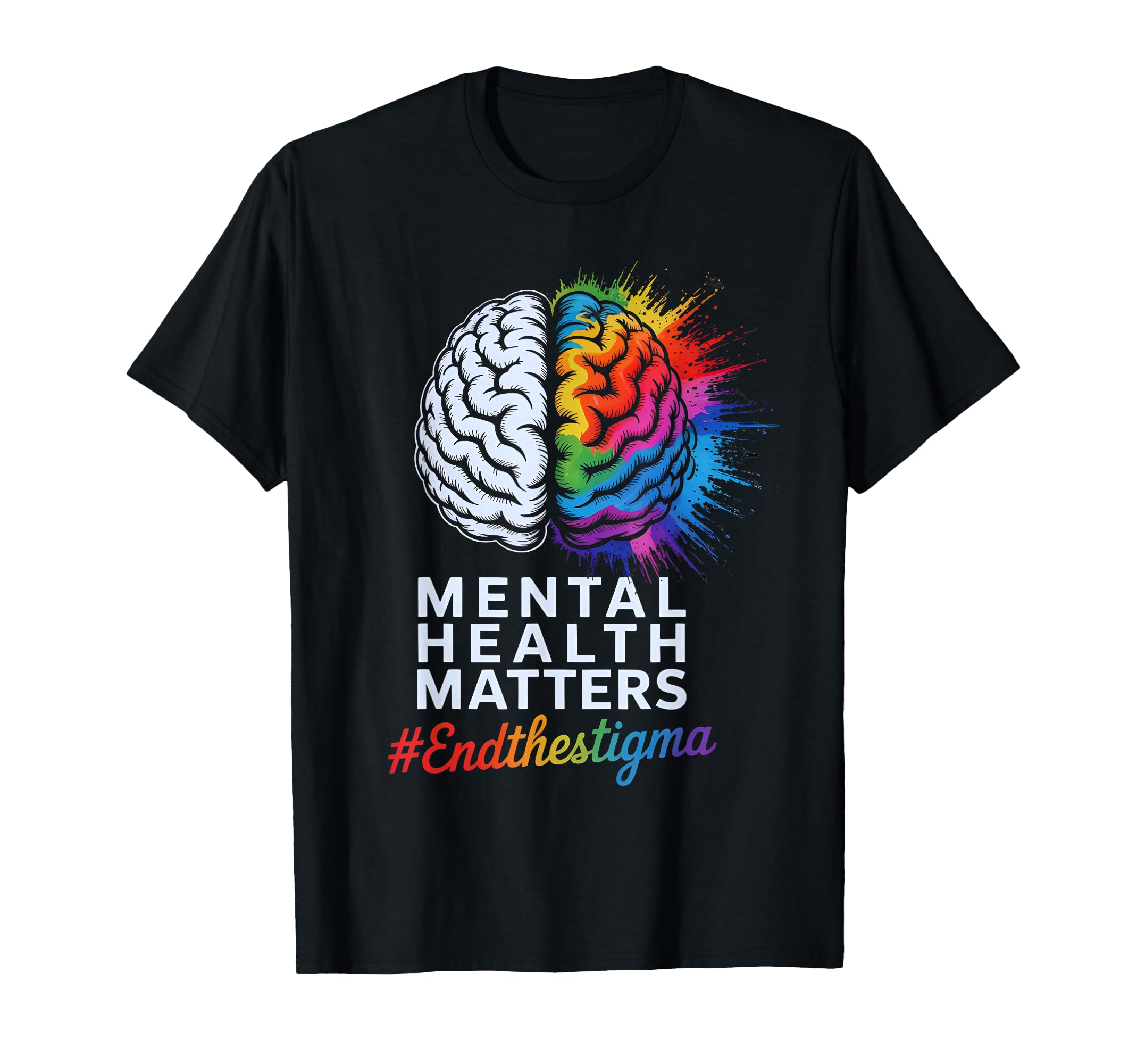 End Stigma Mental Health Matters Tie Dye T-Shirt - Minimalist Print Unisex - T-Shirt, Sweatshirt, Hoodie