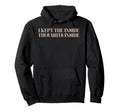 I Kept Inside Thoughts Inside Funny Hoodie - Fun Novelty Design Men Women - T-Shirt, Sweatshirt, Hoodie