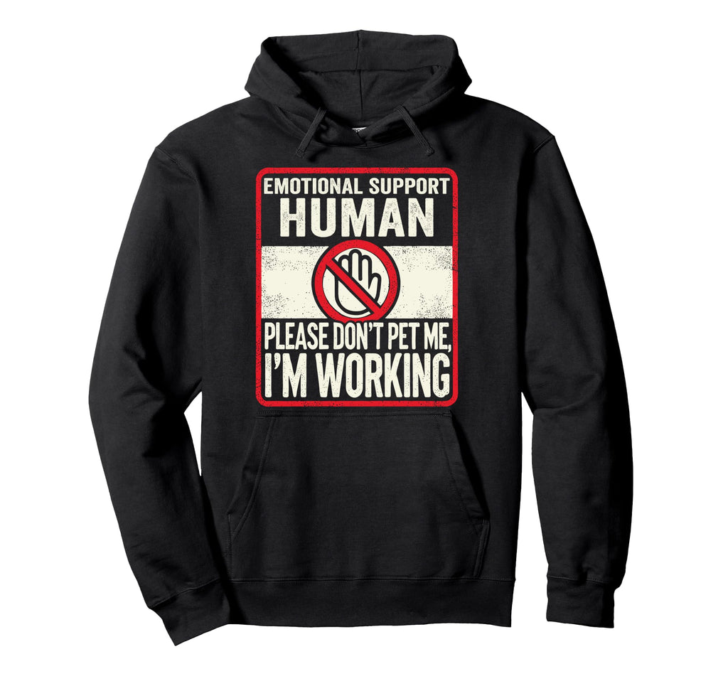 Emotional Support Human Halloween Do Not Pet Hoodie - Graphic Print Unisex - T-Shirt, Sweatshirt, Hoodie