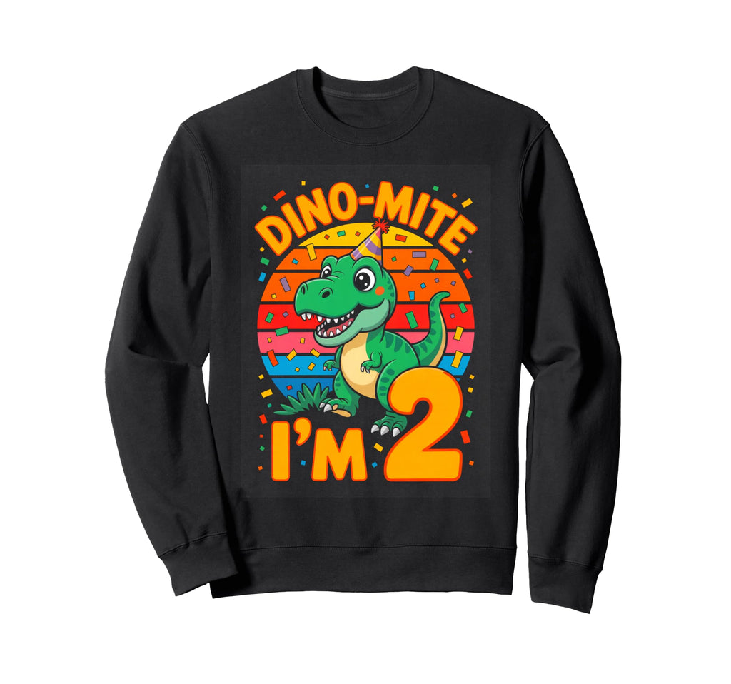 Dino Mite Im 2 T Rex Two Year Old Sweatshirt - Aesthetic Graphic Unisex - T-Shirt, Sweatshirt, Hoodie
