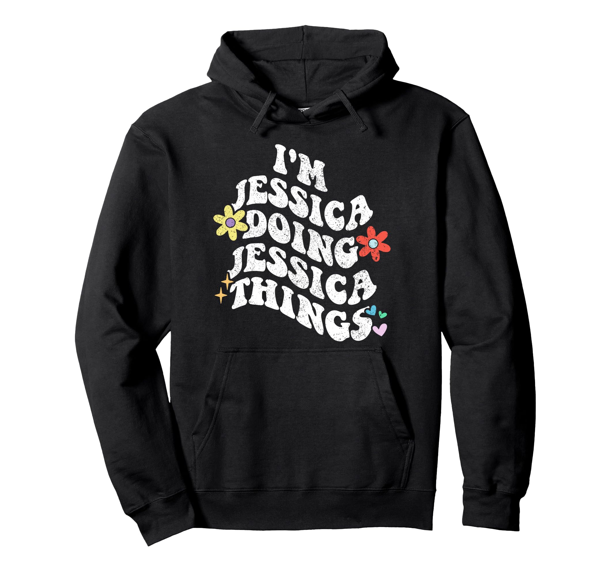Groovy Im Jessica Doing Jessica Things Hoodie - Trendy Graphic for Adults - T-Shirt, Sweatshirt, Hoodie