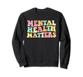 End Stigma Mental Health Matters Sweatshirt - Graphic Print Men Women - T-Shirt, Sweatshirt, Hoodie