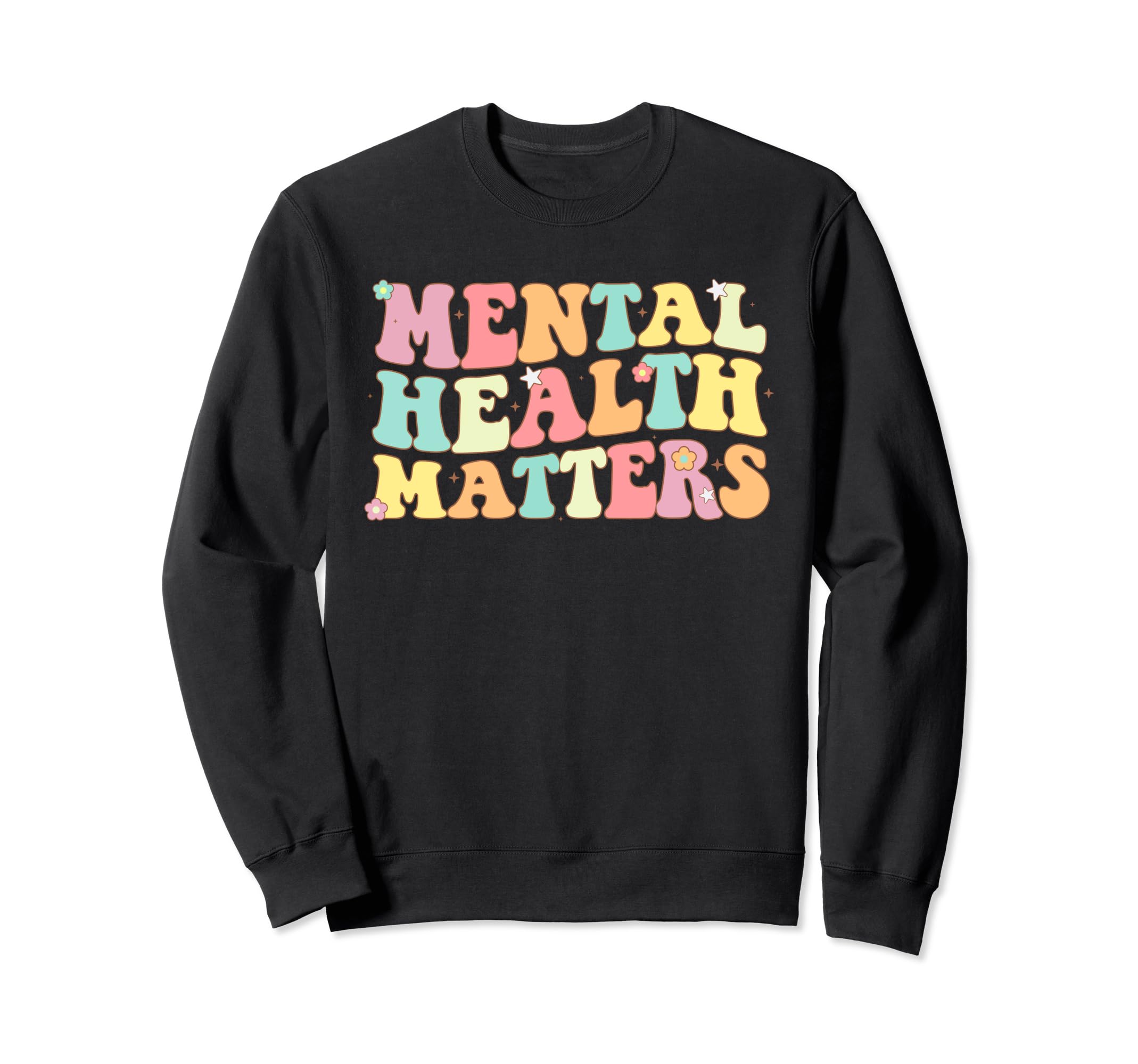 End Stigma Mental Health Matters Sweatshirt - Graphic Print Men Women - T-Shirt, Sweatshirt, Hoodie