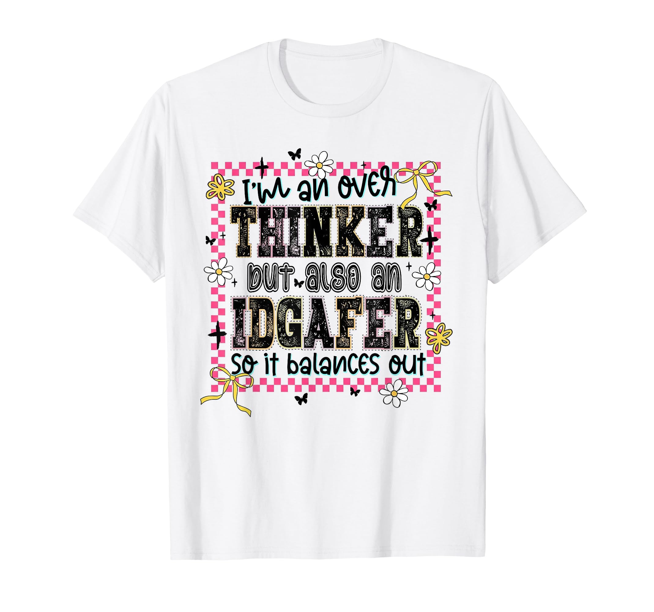 Overthinker But Also Idgafer Balances T-Shirt - Novelty Apparel Men Women - T-Shirt, Sweatshirt, Hoodie